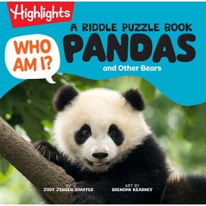Who Am I? Pandas and Other Bears - by  Jody Jensen Shaffer (Hardcover) - 1 of 1