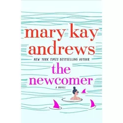 The Newcomer - by Mary Kay Andrews