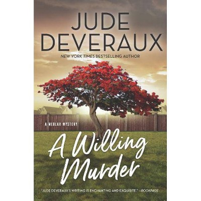 A Willing Murder - (Medlar Mystery) by  Jude Deveraux (Hardcover)