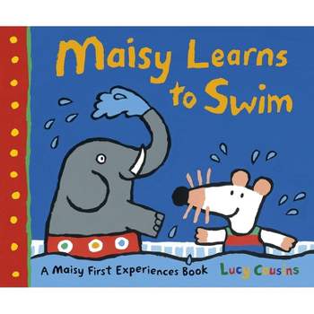 Maisy Learns to Swim - (Maisy First Experiences) by  Lucy Cousins (Paperback)