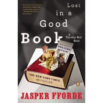 Lost in a Good Book - (Thursday Next Novel) by  Jasper Fforde (Paperback)