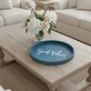HomeRoots 14" Teal Blue And White Good Vibes Round Serving Tray With Handles - 2 of 4