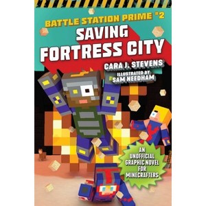 Saving Fortress City - (Unofficial Battle Station Prime) by  Cara J Stevens (Paperback) - 1 of 1