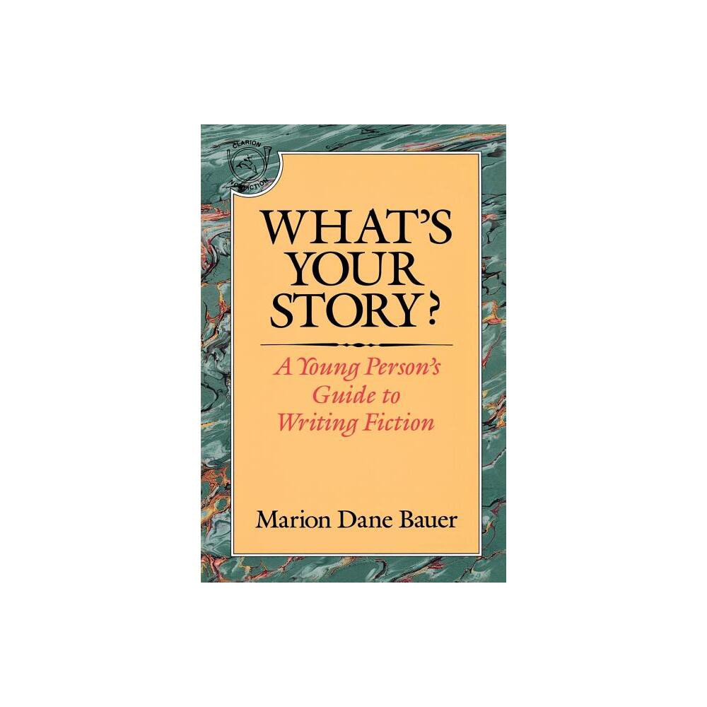 What's Your Story? - by Marion Dane Bauer (Paperback)