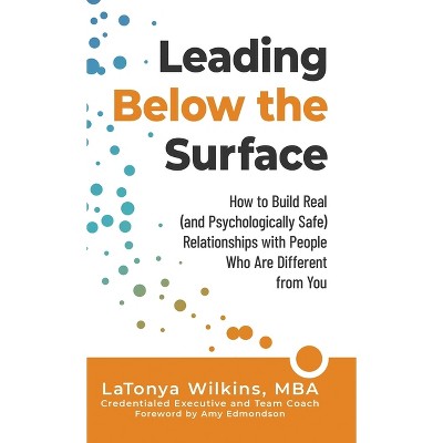 Leading Below the Surface - by  Latonya Wilkins (Hardcover)