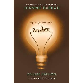 The City of Ember - by  Jeanne DuPrau (Paperback)
