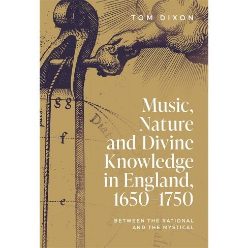 Persuasion Halloween Også Music, Nature And Divine Knowledge In England, 1650-1750 - (music In  Society And Culture) By Tom Dixon (hardcover) : Target