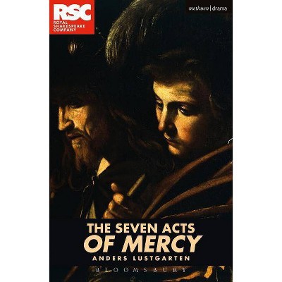 The Seven Acts of Mercy - (Modern Plays) by  Anders Lustgarten (Paperback)