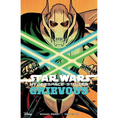 Star Wars: Hyperspace Stories--Grievous - by  Michael Moreci (Paperback)