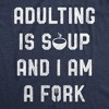 Mens Adulting Is Soup And I Am A Fork T Shirt Funny Sarcastic Saying Graphic Tee - Crazy Dog Men's T Shirt - 2 of 4