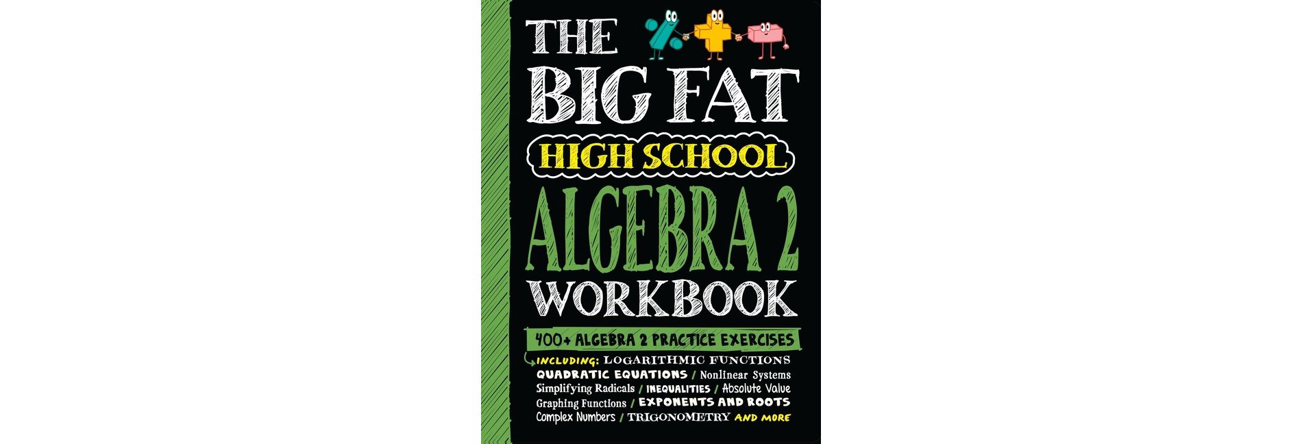 The Big Fat High School Algebra 2 Workbook - (Big Fat Notebooks) by  Workman Publishing (Paperback)