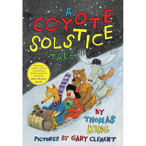 A Coyote Solstice Tale - by Thomas King - image 1 of 1