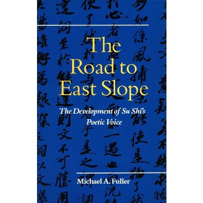 The Road to East Slope - by  Michael A Fuller (Hardcover)
