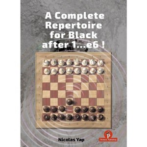 A Complete Opening Repertoire for Black After 1...E6 - by  Yap (Hardcover) - 1 of 1