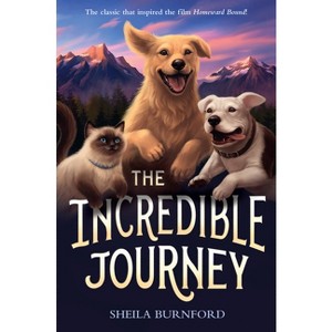 The Incredible Journey - by  Sheila Burnford (Paperback) - 1 of 1