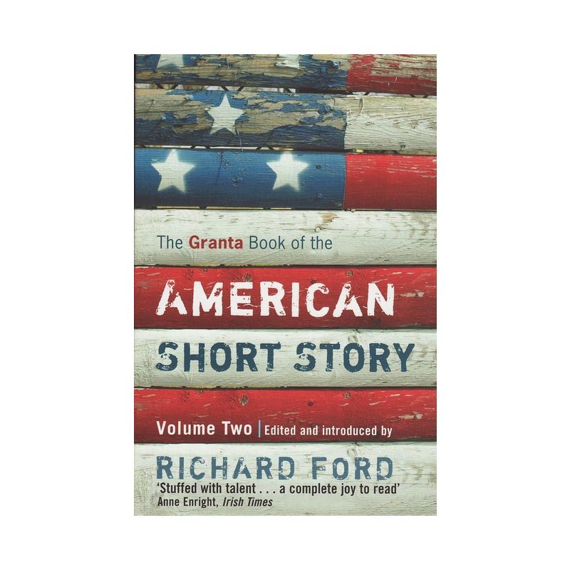 The Granta Book of the American Short Story - by  Richard Ford (Paperback), 1 of 2