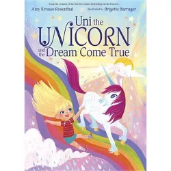 Uni the Unicorn and the Dream Come True (Hardcover) (Amy Krouse Rosenthal)