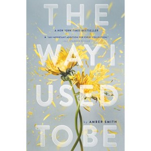 Way I Used to Be (Reprint) (Paperback) (Amber Smith) - 1 of 1