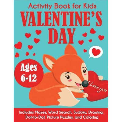 Valentine's Day Activity Book for Kids - by  Blue Wave Press (Paperback)