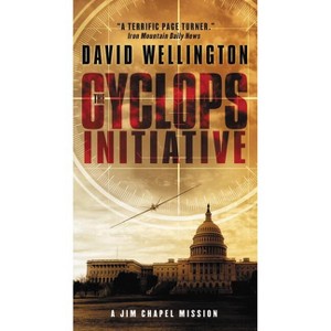 The Cyclops Initiative - (Jim Chapel Missions) by  David Wellington (Paperback) - 1 of 1