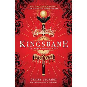 Kingsbane - (Empirium Trilogy) by  Claire Legrand (Hardcover)