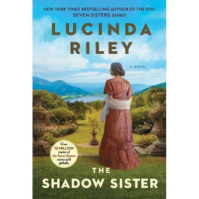 The Shadow Sister, 3 - (Seven Sisters) by  Lucinda Riley (Paperback)