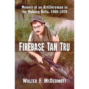 Firebase Tan Tru - by  Walter F McDermott (Paperback) - 1 of 1