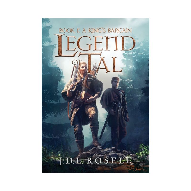 A King's Bargain (Legend of Tal - by  J D L Rosell (Hardcover), 1 of 2