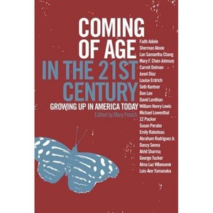Coming of Age in the 21st Century - by  Mary Frosch (Paperback) - 1 of 1