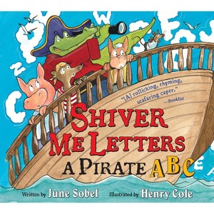 Shiver Me Letters - by  June Sobel (Paperback) - 1 of 1