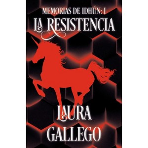 Memorias de Idhún: La Resistencia / Memories from Idhun: The Resistance - (Memorias de Idhun) by  Laura Gallego (Paperback) - 1 of 1