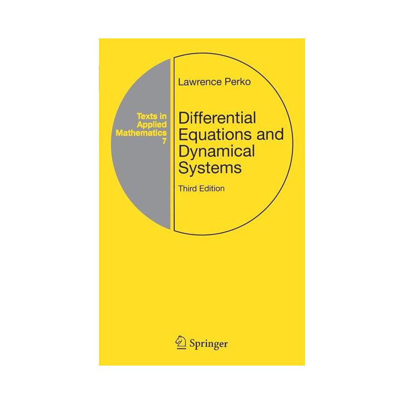 Differential Equations and Dynamical Systems - (Texts in Applied Mathematics) 3rd Edition by  Lawrence Perko (Hardcover), 1 of 2