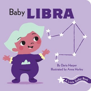 Baby Libra - (Little Zodiac) by  Daria Harper (Board Book) - 1 of 1
