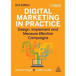 Digital Marketing in Practice - 2nd Edition by Hanne Knight & Lizette Vorster - 1 of 1