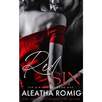 Red Sin - by  Aleatha Romig (Paperback)