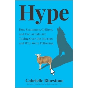 Hype - by  Gabrielle Bluestone (Hardcover) - 1 of 1