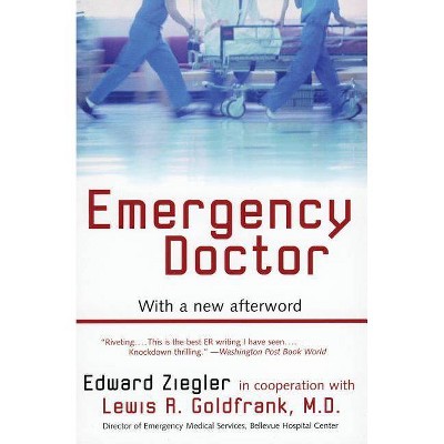 Emergency Doctor - by  Edward Ziegler (Paperback)