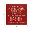 Slickblue Funny Coffee Quote Wood Sign – Rustic Wall Decor for Kitchen or Shelf – 7x7 Inches, 10 Color Options - 3 of 3