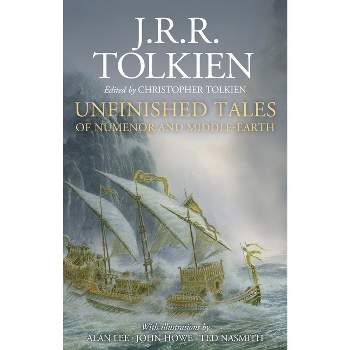 Unfinished Tales Illustrated Edition - by  J R R Tolkien & Alan Lee (Hardcover)