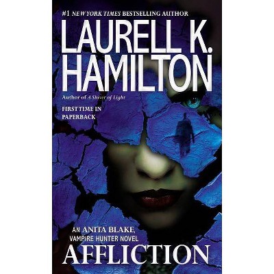 Affliction - (Anita Blake, Vampire Hunter) by  Laurell K Hamilton (Paperback)