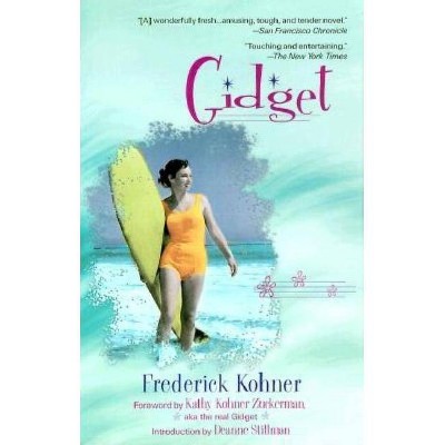 Gidget - by  Frederick Kohner (Paperback)