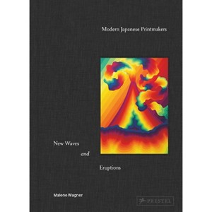 Modern Japanese Printmakers - by  Malene Wagner (Hardcover) - 1 of 1