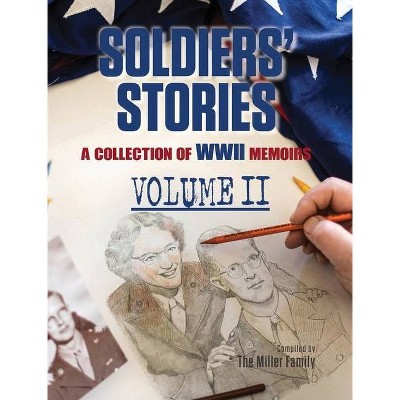 Soldiers' Stories - by  Myra Miller (Hardcover)