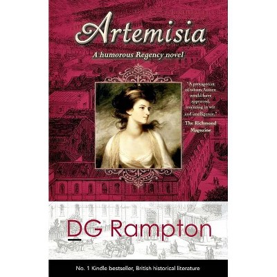 Artemisia - (Regency Goddesses) by  D G Rampton (Paperback)