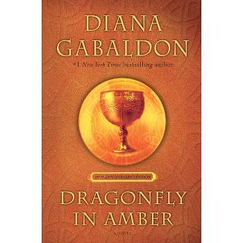 Dragonfly in Amber (25th Anniversary Edition) - (Outlander Anniversary Edition) by  Diana Gabaldon (Hardcover)