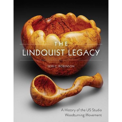 The Lindquist Legacy - by  Seri C Robinson (Hardcover)