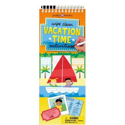 Vacation Time Activities -  (Wipe Clean Activity Books) by Roger Priddy (Paperback)