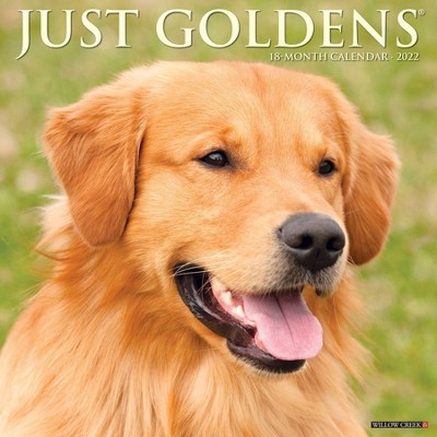 2022 Wall Calendar Just Goldens - Willow Creek Press