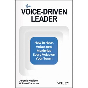The Voice-Driven Leader - by  Jeremie Kubicek (Hardcover) - 1 of 1