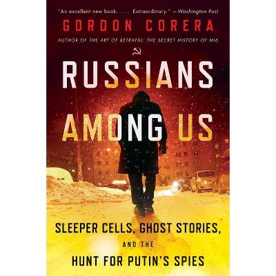 Russians Among Us - by  Gordon Corera (Paperback)